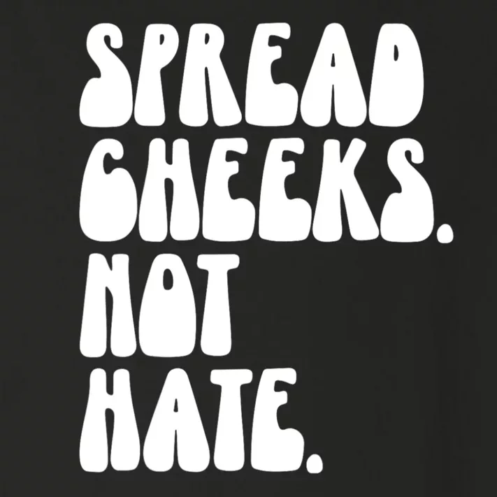 Spread Cheeks Not Hate Funny Gym Fitness And Workout Toddler Long Sleeve Shirt