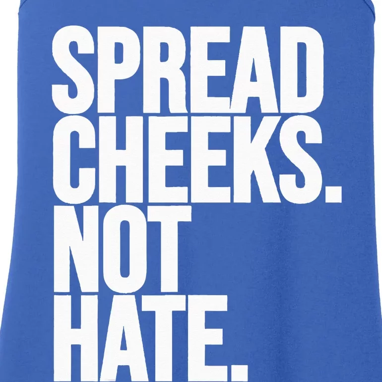 Spread Cheeks Not Hate Funny Gym Fitness And Workout Ladies Essential Tank