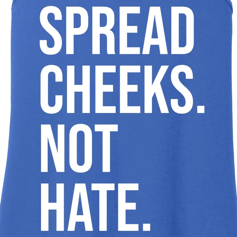 Spread Cheeks Not Hate Funny Gym Fitness And Workout Ladies Essential Tank