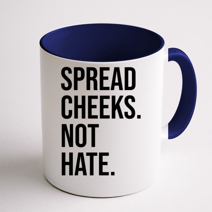 Spread Cheeks Not Hate Funny Gym Fitness And Workout Front & Back Coffee Mug