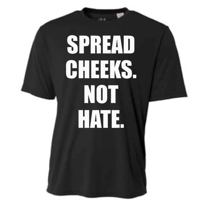 Spread Cheeks Not Hate Cooling Performance Crew T-Shirt