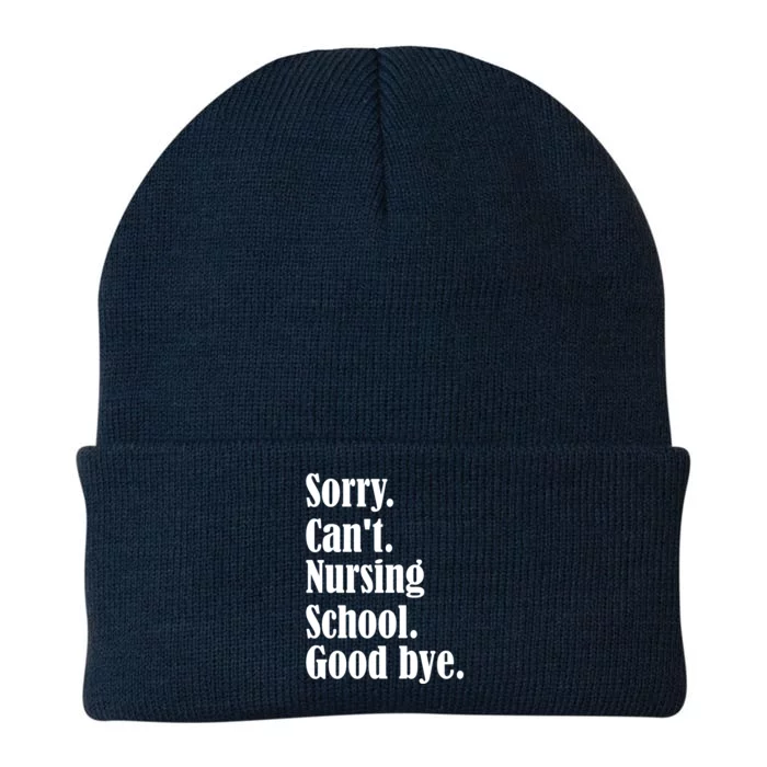 Sorry Cant Nursing School Future Nurse Nursing School Gift Knit Cap Winter Beanie