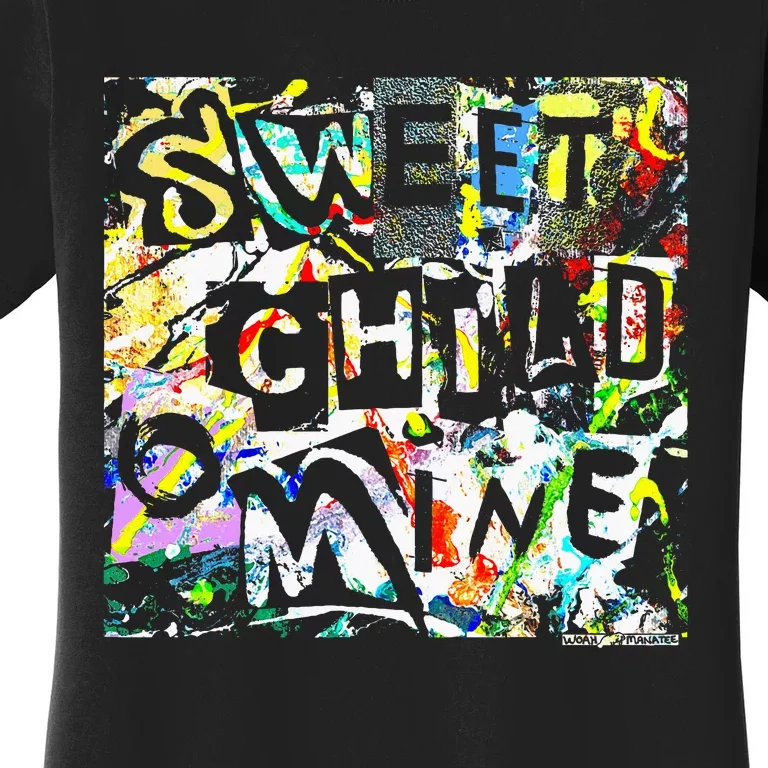 Sweet Child O’ Mine Women's T-Shirt