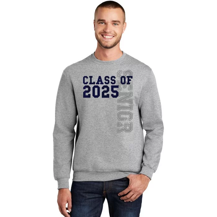 Senior Class Of 2025 Graduation 2025 Tall Sweatshirt