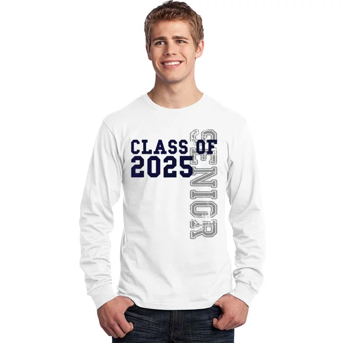 Senior Class Of 2025 Graduation 2025 Tall Long Sleeve T-Shirt