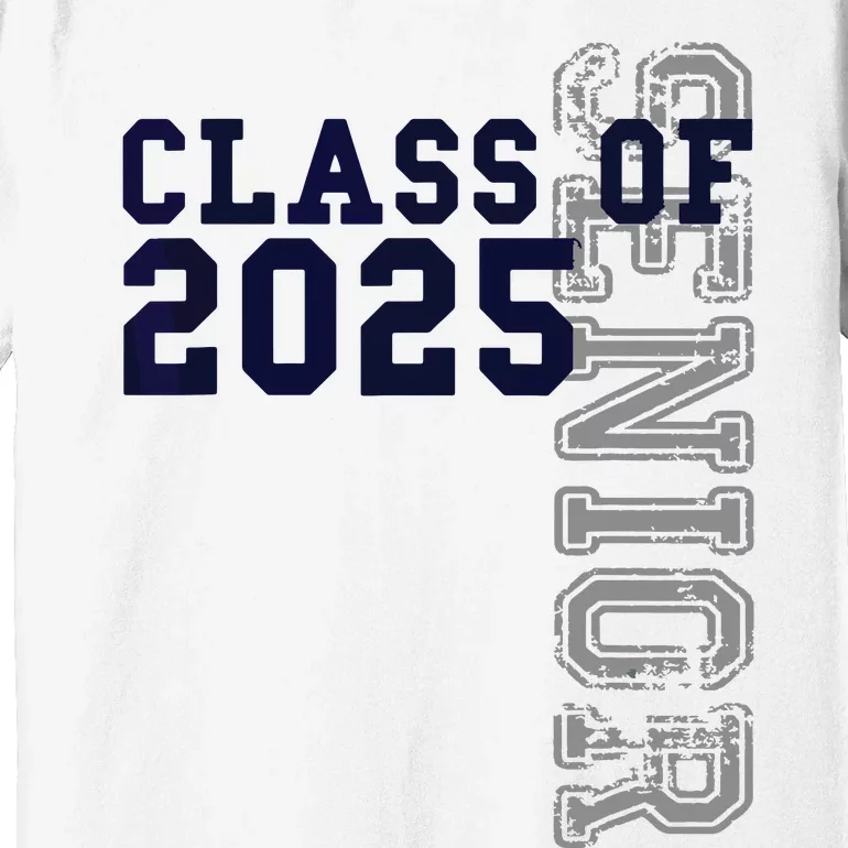 Senior Class Of 2025 Graduation 2025 Premium T-Shirt