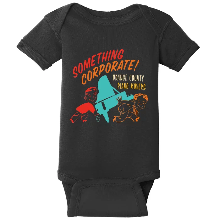 Something Corporate! Orange County Piano Mover Baby Bodysuit