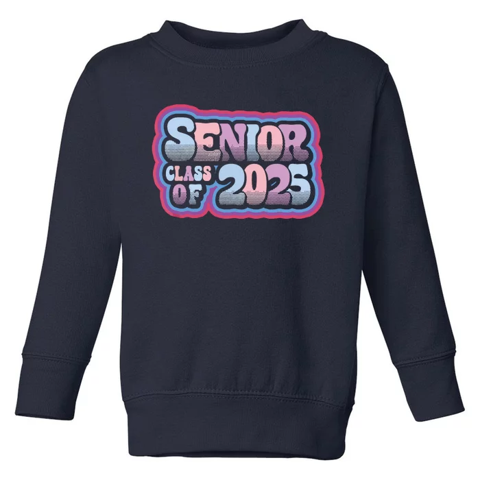 Senior Class Of 2025 Retro Design Boy Or Girl Toddler Sweatshirt