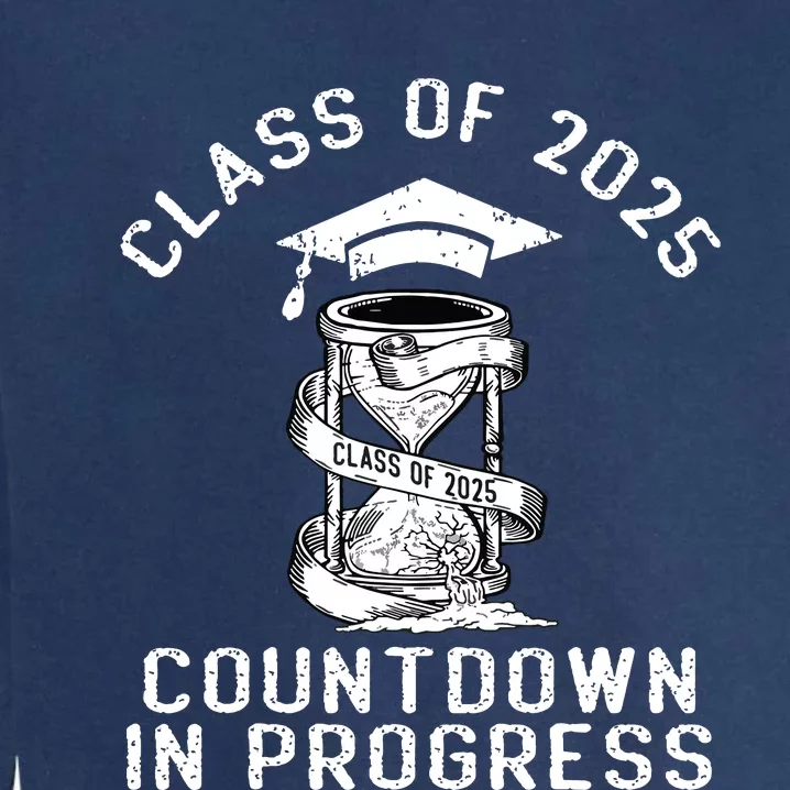 Senior Class Of 2025 Countdown To Graduation Gift Garment-Dyed Sweatshirt