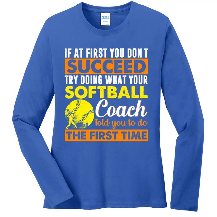 Softball Coach Pitcher Trainer Bat Ball Softball Lover Cute Gift Ladies Long Sleeve Shirt