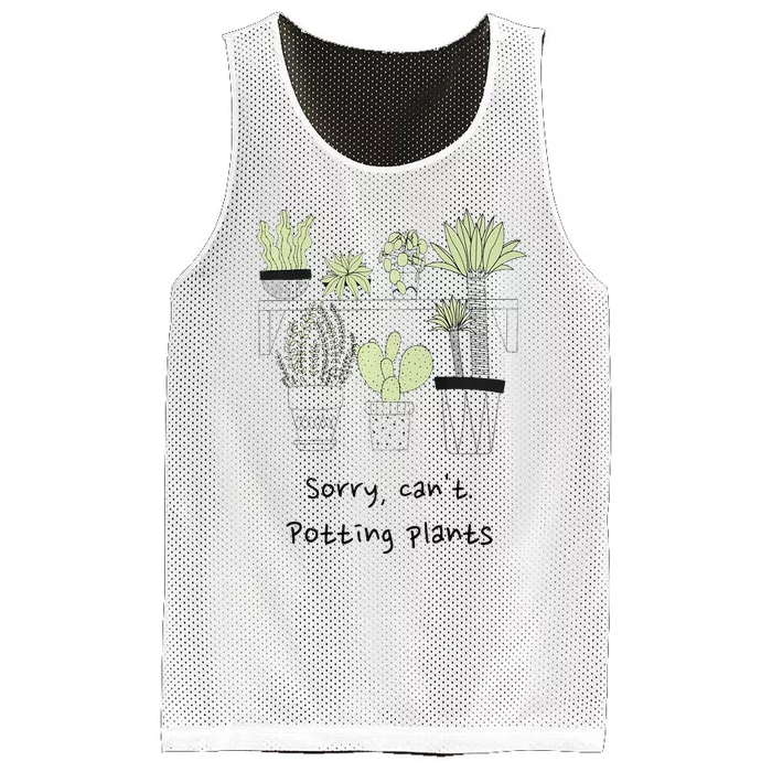 Sorry Cant. Potting Plants Garden Plant Mom Green Thumb Mesh Reversible Basketball Jersey Tank