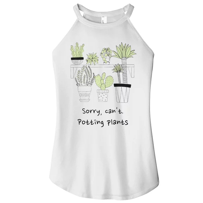 Sorry Cant. Potting Plants Garden Plant Mom Green Thumb Women’s Perfect Tri Rocker Tank