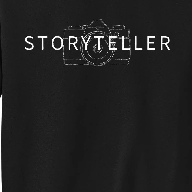 Storyteller Cool Photographer Photography Camera Funny Gift Tall Sweatshirt