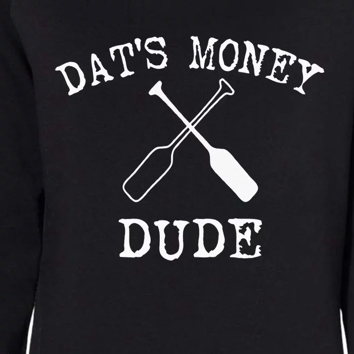 Stale Cracker Put That On A Cracka Dude Thats Money Dude Womens California Wash Sweatshirt