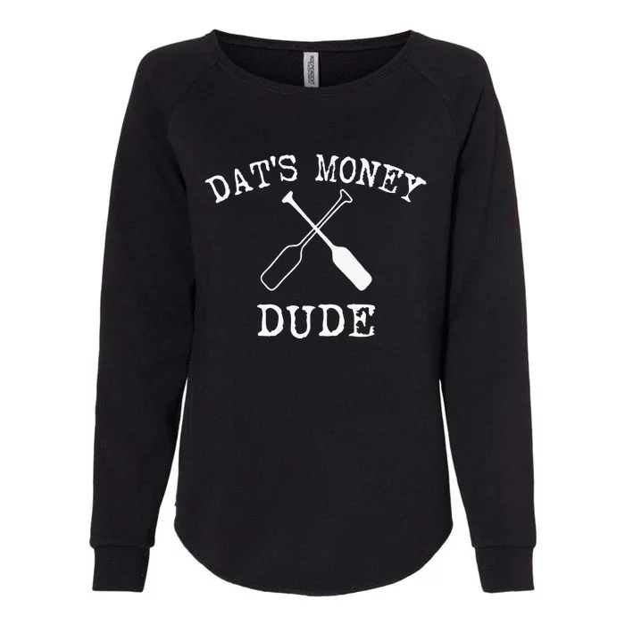 Stale Cracker Put That On A Cracka Dude Thats Money Dude Womens California Wash Sweatshirt