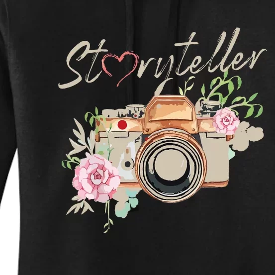 Storyteller Camera Photography Photographer Cameraman Ideas Women's Pullover Hoodie