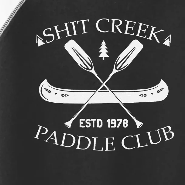 Shit Creek Paddle Club Established 1978 Funny Toddler Fine Jersey T-Shirt