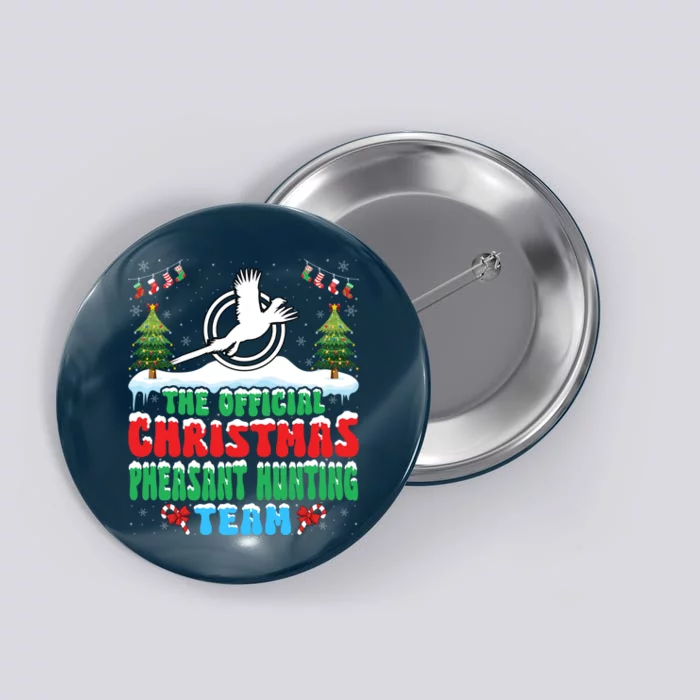 Snow Christmas Pheasant Hunting Team Button