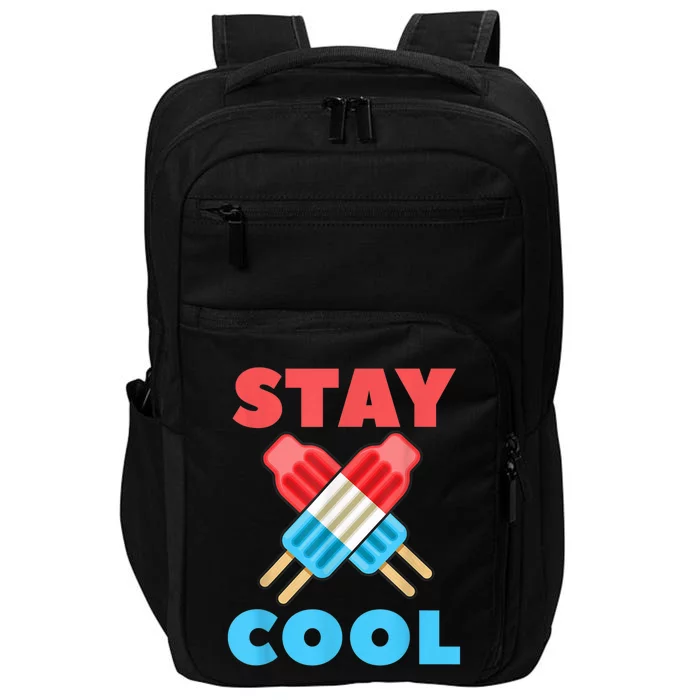 Stay Cool Popsicle Girl Boy Funny 4th Of July Impact Tech Backpack