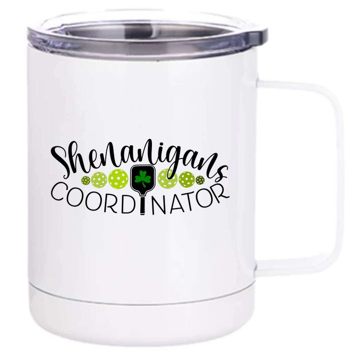 Shenanigans Coordinator Pickleball Sport Front & Back 12oz Stainless Steel Tumbler Cup