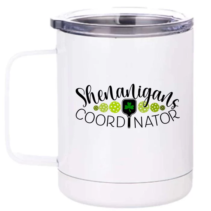 Shenanigans Coordinator Pickleball Sport Front & Back 12oz Stainless Steel Tumbler Cup