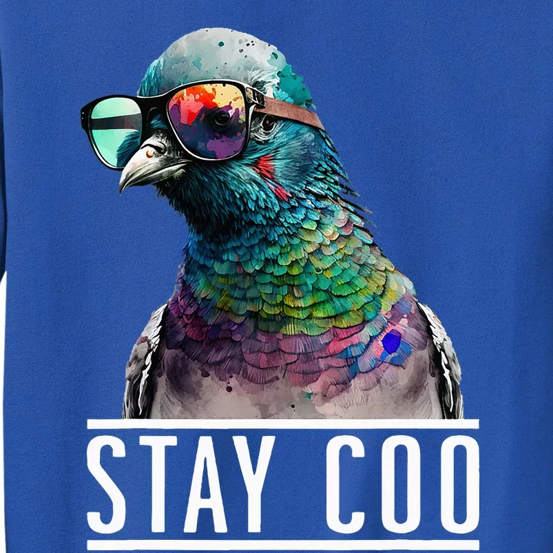 Stay Coo Pigeon Lover Animal Lover Birds Owner Tall Sweatshirt