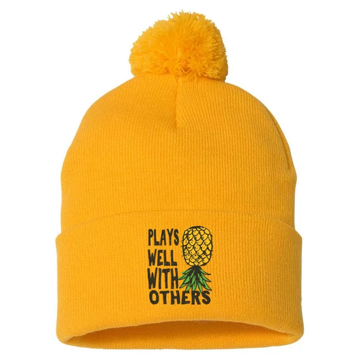 Swinger Couples Plays Well With Others Upside Down Pineapple Great Gift Pom Pom 12in Knit Beanie