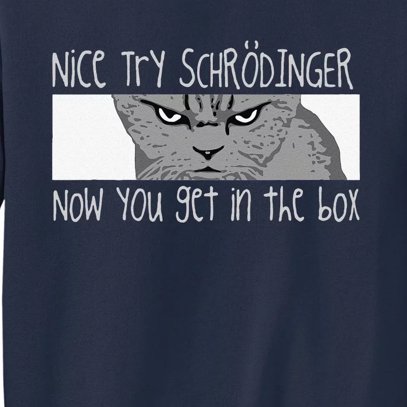 Schrodingers Cat Physicist Funny Quantum Physics Sweatshirt