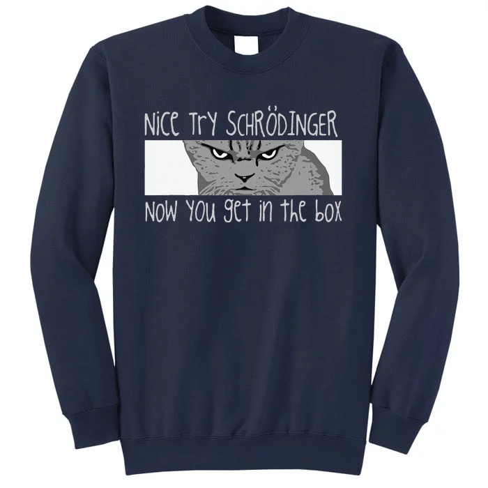 Schrodingers Cat Physicist Funny Quantum Physics Sweatshirt