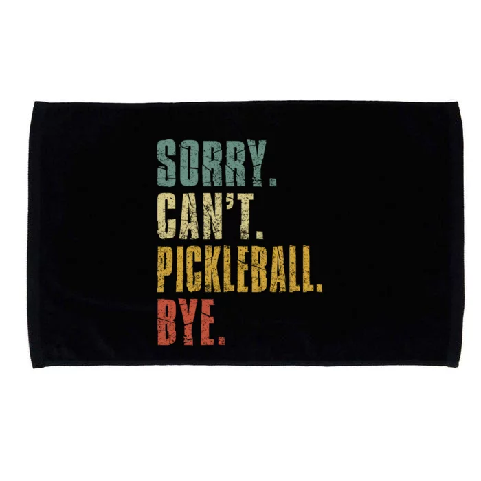 Sorry Can't Pickleball Bye Funny Retro Vintage Pickleball Great Gift Microfiber Hand Towel