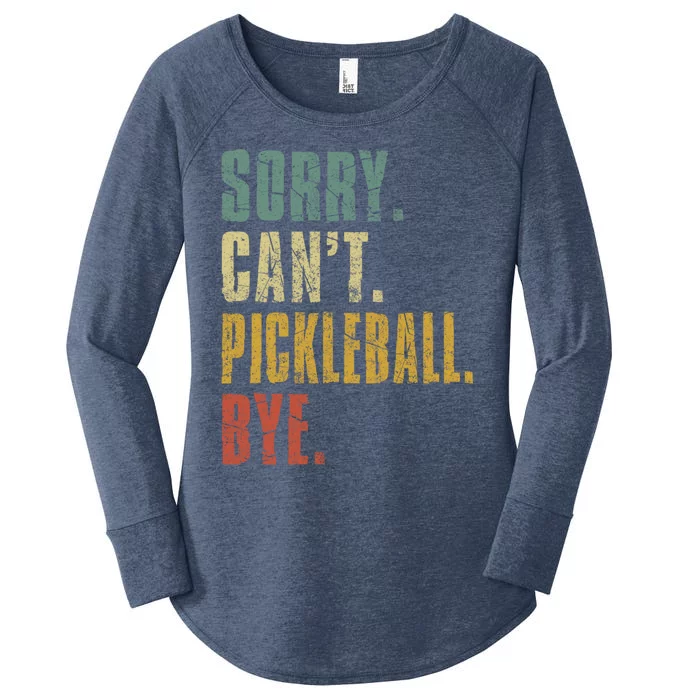 Sorry CanT Pickleball Bye Funny Retro Vintage Pickleball Gift Women's Perfect Tri Tunic Long Sleeve Shirt