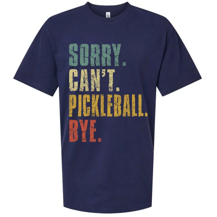 Sorry CanT Pickleball Bye Funny Retro Vintage Pickleball Gift Sueded Cloud Jersey T-Shirt