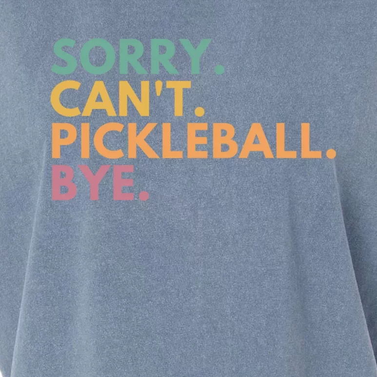 Sorry CanT Pickleball Bye Gift Garment-Dyed Women's Muscle Tee