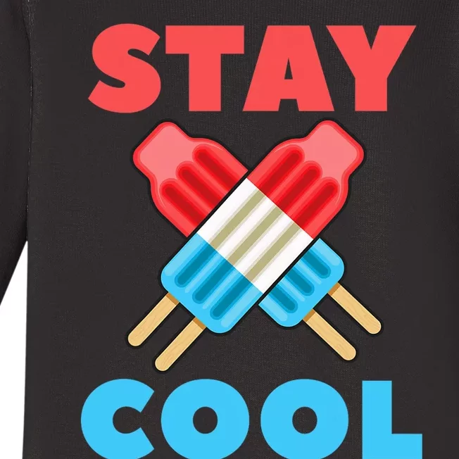 Stay Cool Popsicle Funny 4th Of July Baby Long Sleeve Bodysuit