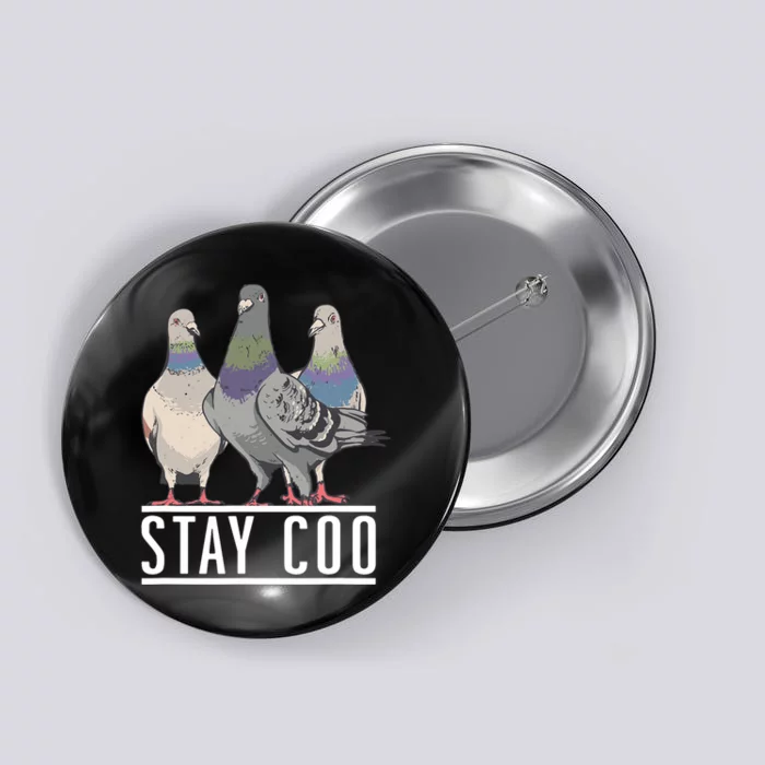 Stay Coo Pigeon Lover Animal Lover Birds Owner Button