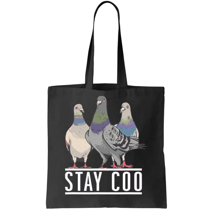 Stay Coo Pigeon Lover Animal Lover Birds Owner Tote Bag