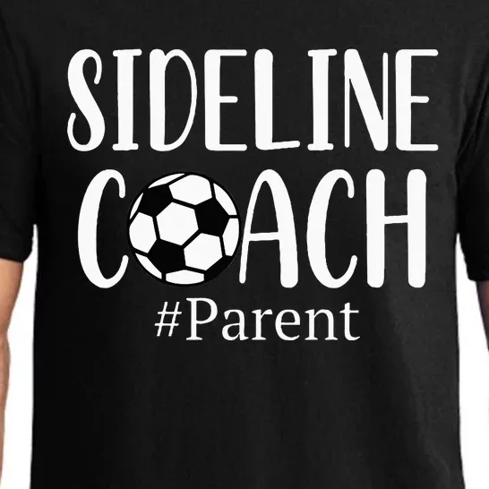 Sideline Coach Parent For Soccer Mom Dad Gear Pajama Set