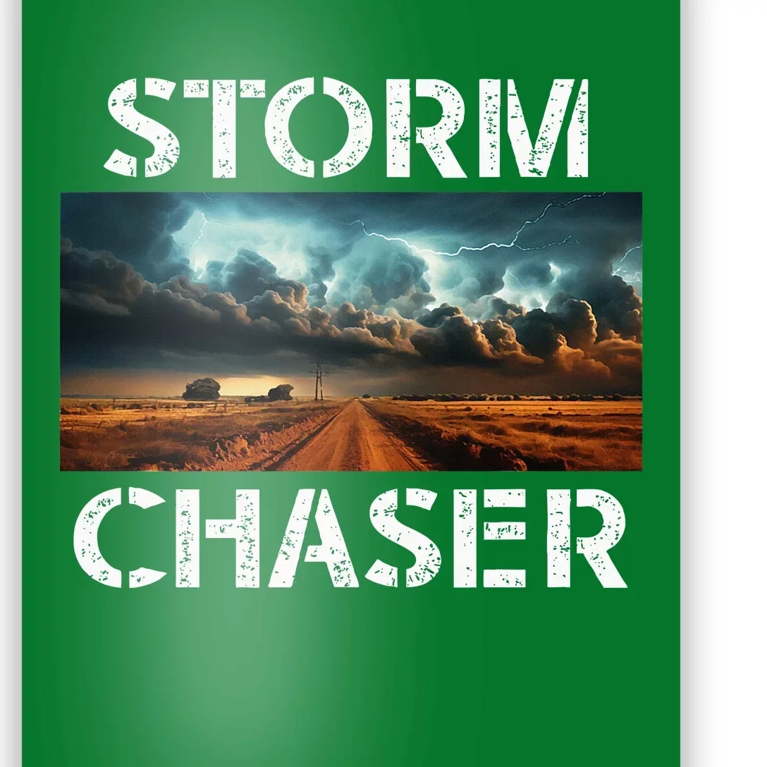 Storm Chaser Picture Extreme Weather Meteorologist Poster