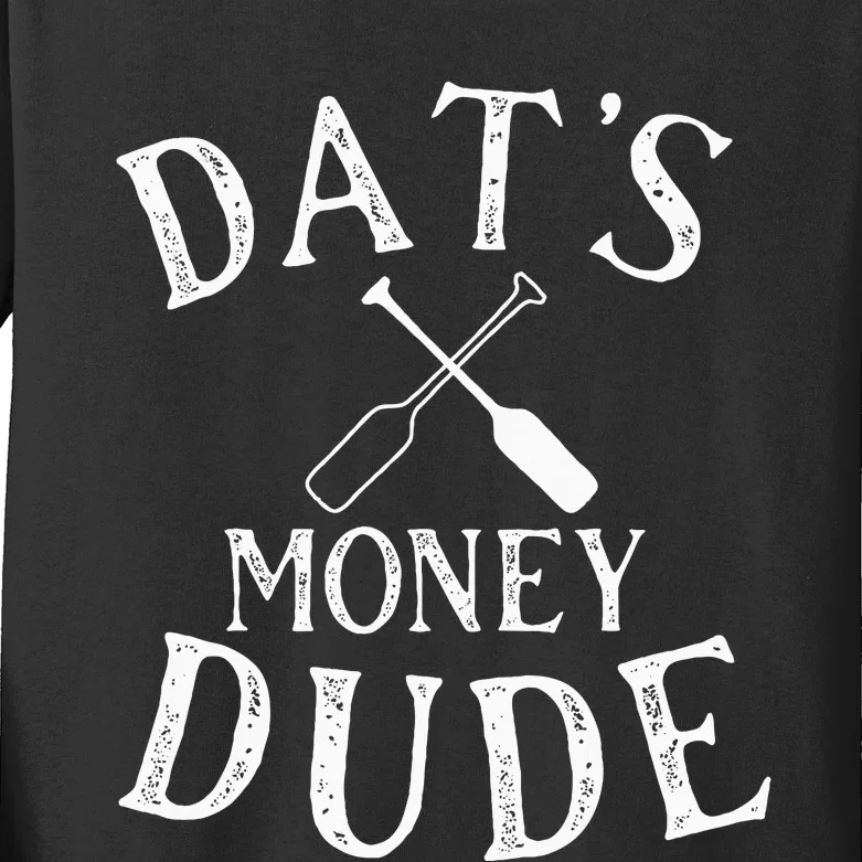 Stale Cracker Put That On A Cracka Dude ThatS Money Dude. Kids Long Sleeve Shirt