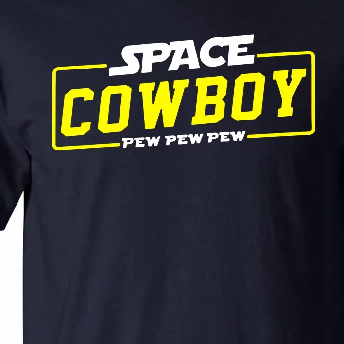 Space Cowboy Pew Pew Pew Tall T-Shirt