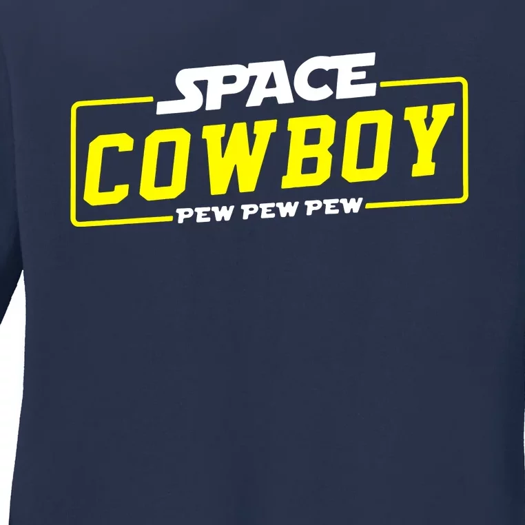 Space Cowboy Pew Pew Pew Ladies Long Sleeve Shirt