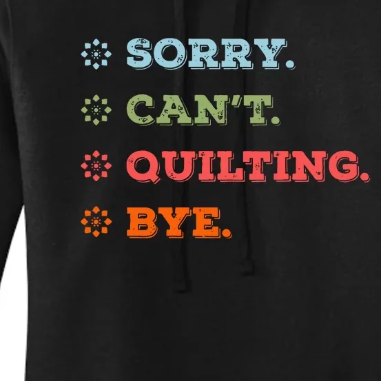 Sorry CanT Quilting Bye Women's Pullover Hoodie