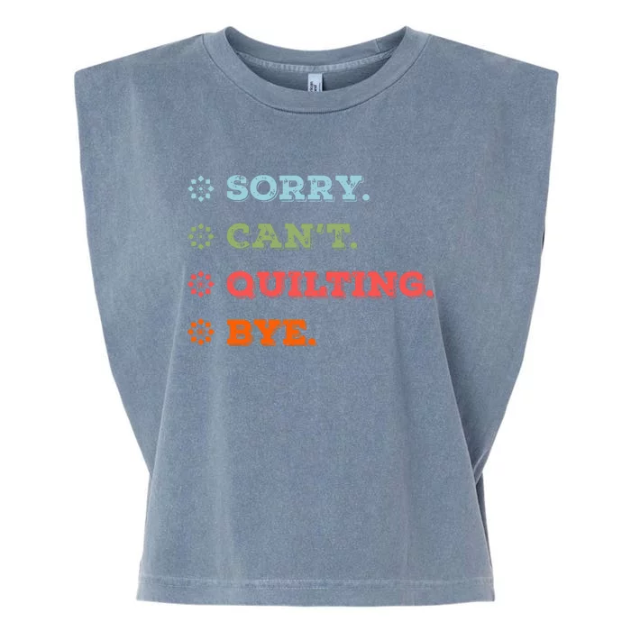 Sorry CanT Quilting Bye Garment-Dyed Women's Muscle Tee