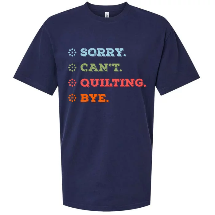 Sorry CanT Quilting Bye Sueded Cloud Jersey T-Shirt