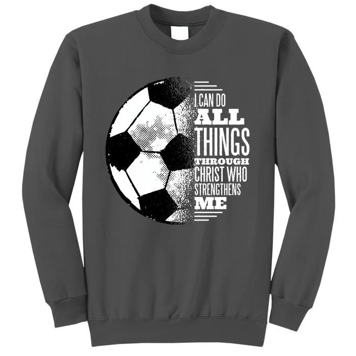 Soccer Christ Quote Tall Sweatshirt