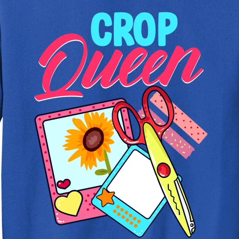 Scrapbook Crop Queen Retreat Hand Crafting Scrapbooking Gift Tall Sweatshirt