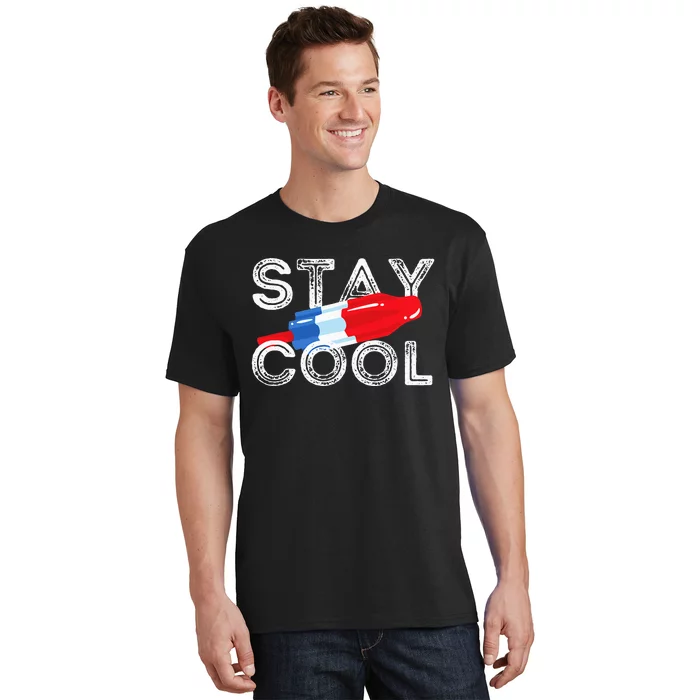 Stay Cool Rocket Pop Red White & Blue Popsicle Summer Gift T-Shirt