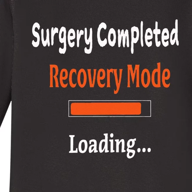 Surgery Completed Recovery Mode Loading Get Well Soon Baby Long Sleeve Bodysuit