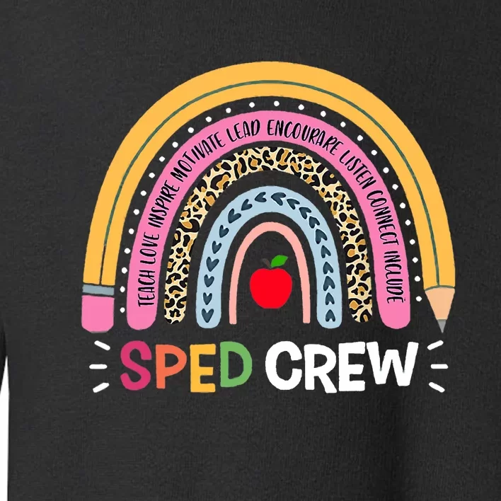 Sped Crew Rainbow Special Education Teacher Back To School Toddler Sweatshirt