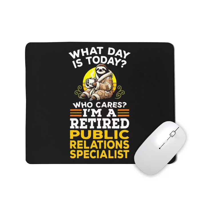 Sloth Coffee Retired Public Relations Specialist Mousepad